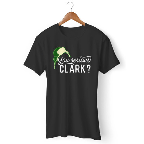Are You Serious Clark Christmas Vacation Men T Shirt