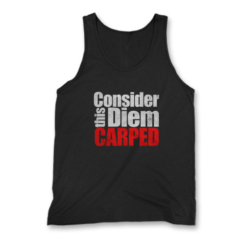 Our cotton consider this diem carped men tank top is perfect for those intense workouts in the gym, at practice or pickup games. Our cotton consider this diem carped men tank top is perfect for those intense workouts in the gym, at practice or pickup games.