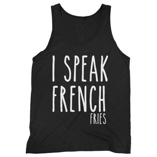 Our cotton i speak french fries men tank top is perfect for those intense workouts in the gym, at practice or pickup games.