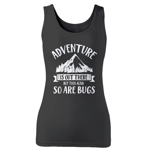 High quality print of this slim fit adventure is out there but then again so are bugs women tank top will turn heads. And bystanders won't be disappointed - the racerback cut looks good one any woman's shoulders. High quality print of this slim fit adventure is out there but then again so are bugs women tank top will turn heads. And bystanders won't be disappointed - the racerback cut looks good one any woman's shoulders.
