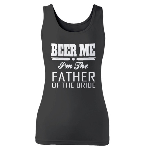High quality print of this slim fit beer me im the father of the bride women tank top will turn heads. And bystanders won't be disappointed - the racerback cut looks good one any woman's shoulders.