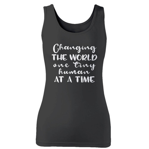 High quality print of this slim fit changing the world one tiny human at a time women tank top will turn heads. And bystanders won't be disappointed - the racerback cut looks good one any woman's shoulders.