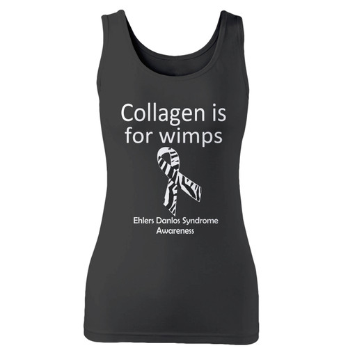 High quality print of this slim fit collagen is for wimps ehlers danlos eds women tank top will turn heads. And bystanders won't be disappointed - the racerback cut looks good one any woman's shoulders.