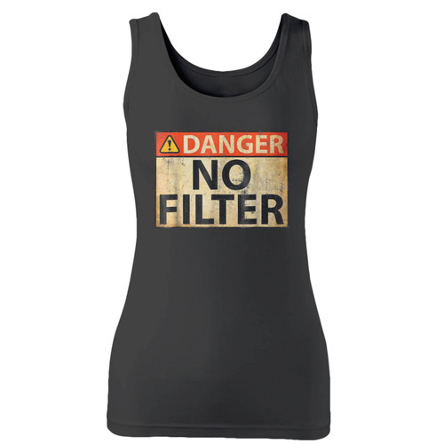 High quality print of this slim fit danger no filter warning sign women tank top will turn heads. And bystanders won't be disappointed - the racerback cut looks good one any woman's shoulders.