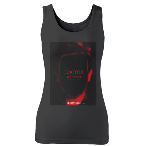 High quality print of this slim fit doctor sleep movie 2019 women tank top will turn heads. And bystanders won't be disappointed - the racerback cut looks good one any woman's shoulders.