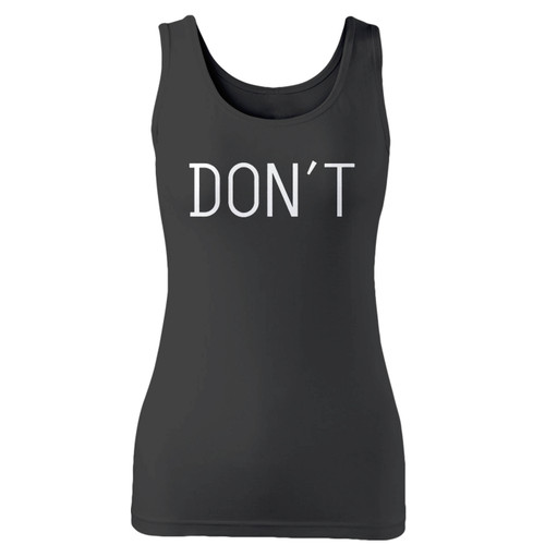 High quality print of this slim fit dont women tank top will turn heads. And bystanders won't be disappointed - the racerback cut looks good one any woman's shoulders.
