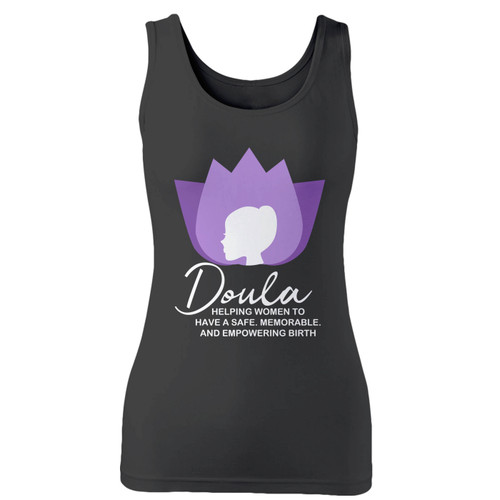 High quality print of this slim fit doula definition women tank top will turn heads. And bystanders won't be disappointed - the racerback cut looks good one any woman's shoulders.