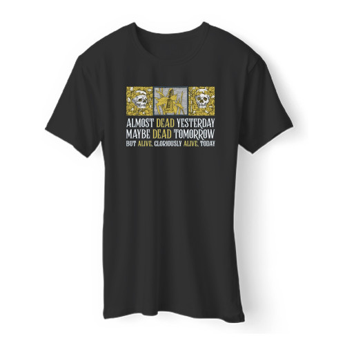Almost Dead Yesterday Men T Shirt