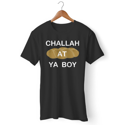 Challah At Ya Boy Jewish Men T Shirt