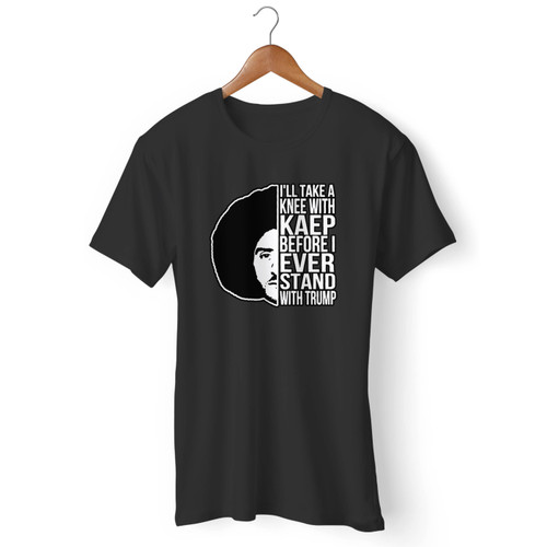 Colin Kaepernick Anti Trump Men T Shirt
