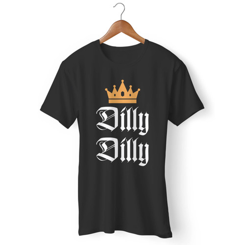Dilly Dilly Men T Shirt