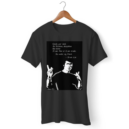 Empty Your Mind Be Formless Bruce Lee Men T Shirt