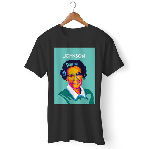 Katherine Johnson Men T Shirt