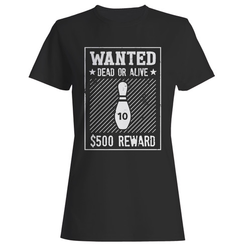 These are 10 pin wanted bowling women t shirt that are cute tied to the side or paired with a cardigan or jacket for a more styled look. So comfy and classic, they are sure to make your vacation extra magical.