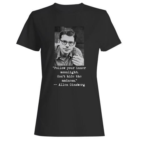 These are allen ginsberg black and white photo and quote women t shirt that are cute tied to the side or paired with a cardigan or jacket for a more styled look. So comfy and classic, they are sure to make your vacation extra magical. These are allen ginsberg black and white photo and quote women t shirt that are cute tied to the side or paired with a cardigan or jacket for a more styled look. So comfy and classic, they are sure to make your vacation extra magical.