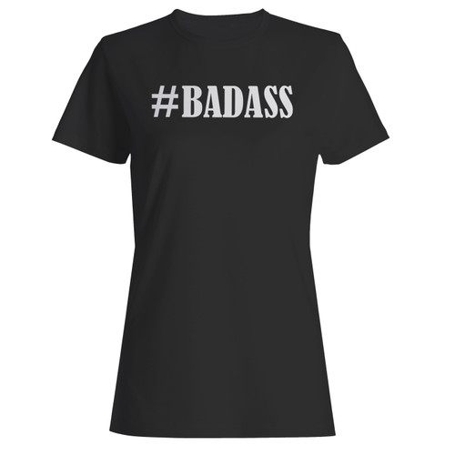 These are badass women t shirt that are cute tied to the side or paired with a cardigan or jacket for a more styled look. So comfy and classic, they are sure to make your vacation extra magical.