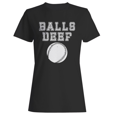 These are balls deep funny baseball team women t shirt that are cute tied to the side or paired with a cardigan or jacket for a more styled look. So comfy and classic, they are sure to make your vacation extra magical.