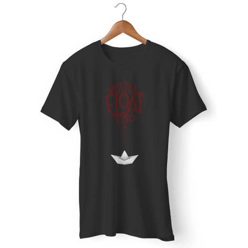 Youll Float Too Pennywise Men T Shirt