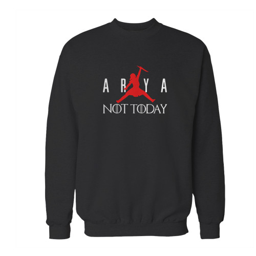 Your arya stark not today parody crewneck sweatshirt just got an update. This super comfortable and lighter weight crewneck will become your favorite go-to sweatshirt. The cozy spandex cuffs and waistband make this pill-resistant sweatshirt a fan favorite.And your group will look and feel their best in this premium ringspun cotton crew.