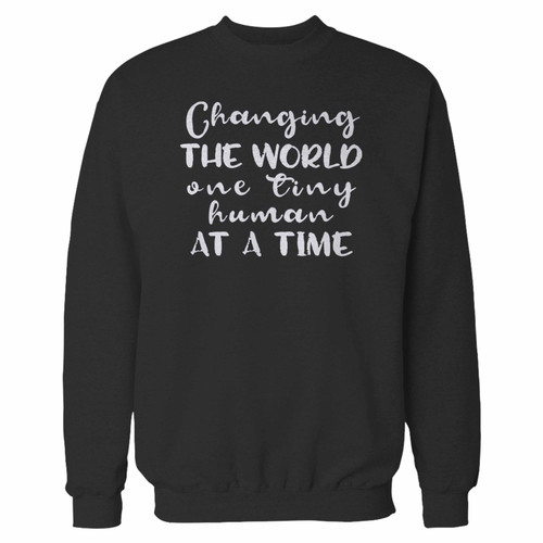 Your changing the world one tiny human at a time crewneck sweatshirt just got an update. This super comfortable and lighter weight crewneck will become your favorite go-to sweatshirt. The cozy spandex cuffs and waistband make this pill-resistant sweatshirt a fan favorite.And your group will look and feel their best in this premium ringspun cotton crew.