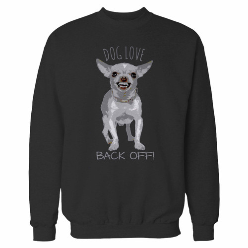 Your dog love back off 1 crewneck sweatshirt just got an update. This super comfortable and lighter weight crewneck will become your favorite go-to sweatshirt. The cozy spandex cuffs and waistband make this pill-resistant sweatshirt a fan favorite.And your group will look and feel their best in this premium ringspun cotton crew.