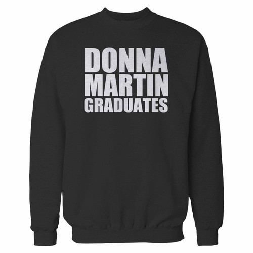 Your donna martin graduates crewneck sweatshirt just got an update. This super comfortable and lighter weight crewneck will become your favorite go-to sweatshirt. The cozy spandex cuffs and waistband make this pill-resistant sweatshirt a fan favorite.And your group will look and feel their best in this premium ringspun cotton crew.