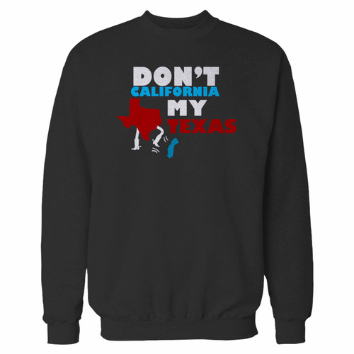 Your dont california my texas crewneck sweatshirt just got an update. This super comfortable and lighter weight crewneck will become your favorite go-to sweatshirt. The cozy spandex cuffs and waistband make this pill-resistant sweatshirt a fan favorite.And your group will look and feel their best in this premium ringspun cotton crew.
