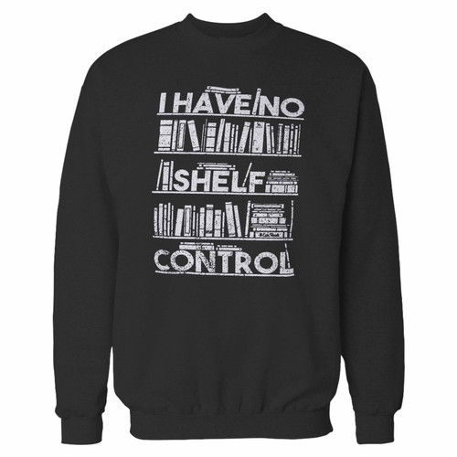 Your i have no shelf self control crewneck sweatshirt just got an update. This super comfortable and lighter weight crewneck will become your favorite go-to sweatshirt. The cozy spandex cuffs and waistband make this pill-resistant sweatshirt a fan favorite.And your group will look and feel their best in this premium ringspun cotton crew.