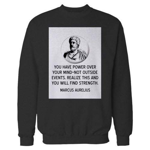 Your marcus aurelius quote on the power of your mind crewneck sweatshirt just got an update. This super comfortable and lighter weight crewneck will become your favorite go-to sweatshirt. The cozy spandex cuffs and waistband make this pill-resistant sweatshirt a fan favorite.And your group will look and feel their best in this premium ringspun cotton crew.