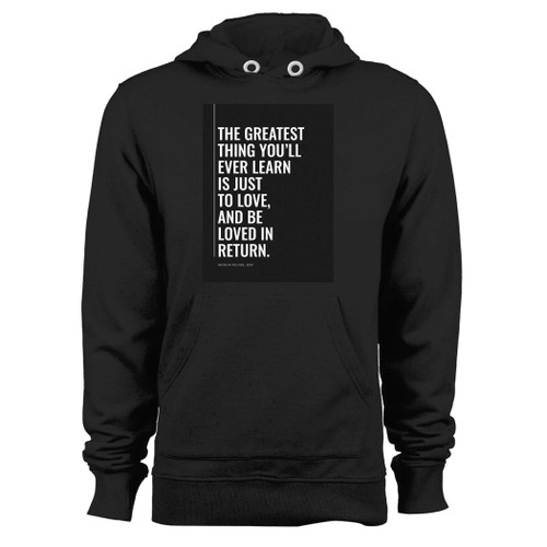 Was created with comfort in mind, this the greatest thing you'll ever learn is to love 1 hoodie lighter weight is perfect for any activity. Teams and groups love this hoodie for its affordable price and variety of colors.