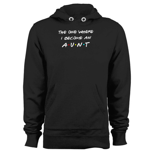 Was created with comfort in mind, this the one where i become an aunt hoodie lighter weight is perfect for any activity. Teams and groups love this hoodie for its affordable price and variety of colors.