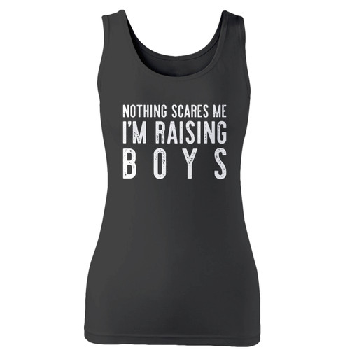 High quality print of this slim fit nothing scares me im raising boys mom life women tank top will turn heads. And bystanders won't be disappointed - the racerback cut looks good one any woman's shoulders.