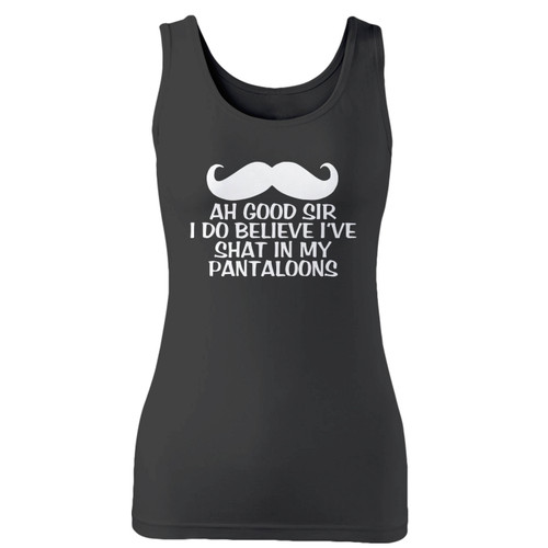 High quality print of this slim fit shat in my pantaloons women tank top will turn heads. And bystanders won't be disappointed - the racerback cut looks good one any woman's shoulders.