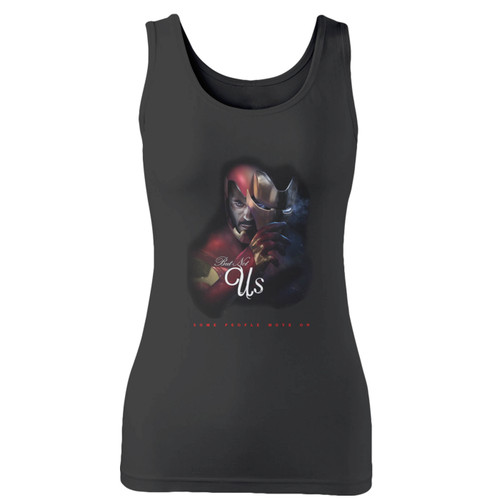 High quality print of this slim fit some people move on but not us tony stark women tank top will turn heads. And bystanders won't be disappointed - the racerback cut looks good one any woman's shoulders.