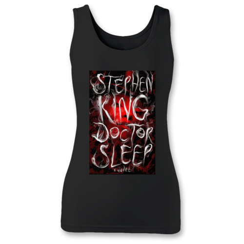 High quality print of this slim fit stephen king doctor sleep women tank top will turn heads. And bystanders won't be disappointed - the racerback cut looks good one any woman's shoulders.