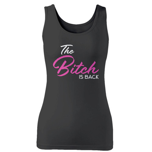 High quality print of this slim fit the bitch is back women tank top will turn heads. And bystanders won't be disappointed - the racerback cut looks good one any woman's shoulders.