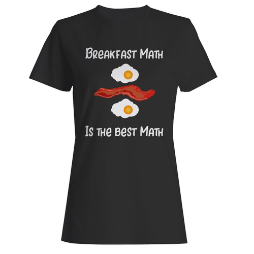 These are breakfast math funny bacon and eggs women t shirt that are cute tied to the side or paired with a cardigan or jacket for a more styled look. So comfy and classic, they are sure to make your vacation extra magical.