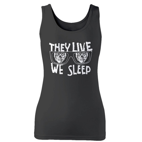 High quality print of this slim fit they live we sleep inspired women tank top will turn heads. And bystanders won't be disappointed - the racerback cut looks good one any woman's shoulders.