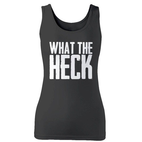 High quality print of this slim fit what the heck funny meme women tank top will turn heads. And bystanders won't be disappointed - the racerback cut looks good one any woman's shoulders.