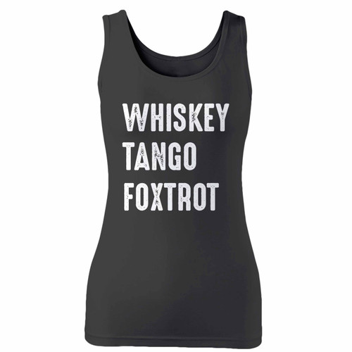 High quality print of this slim fit whiskey tango foxtrot women tank top will turn heads. And bystanders won't be disappointed - the racerback cut looks good one any woman's shoulders.