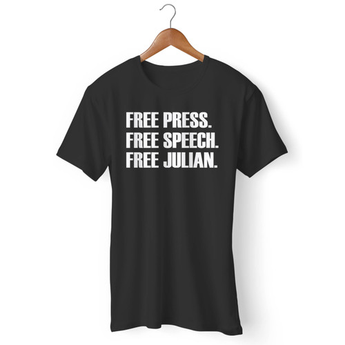Free Press Free Speech Free Julian Men T Shirt