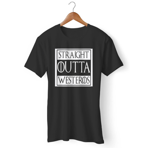 Straight Out Of Westeros Game Of Throne Lannister Hodor Stark Men T Shirt