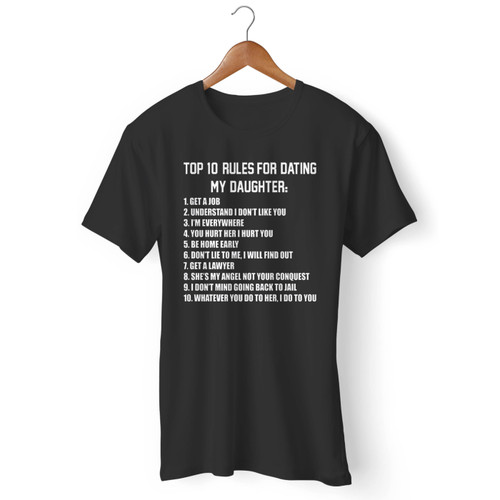 Top Ten Rules For Dating My Daughter Men T Shirt