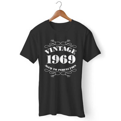 Vintage 1969 Aged To Perfection Men T Shirt