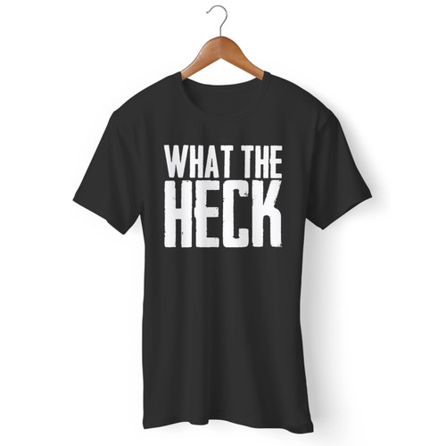 What The Heck Funny Meme Men T Shirt