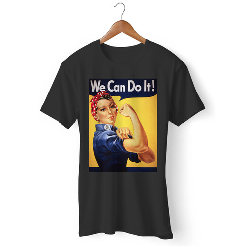 We Can Do It! Men T Shirt