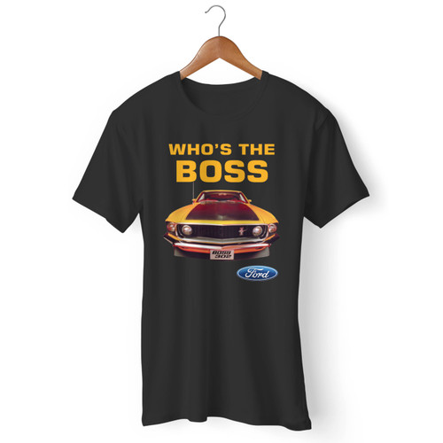 Who'S The Boss Men T Shirt