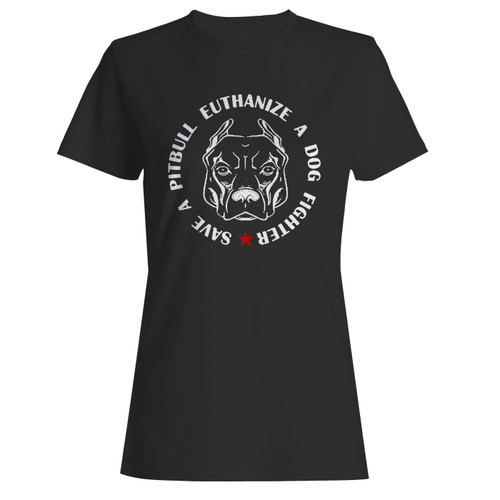 These are save a pitbull euthanize a dog fighter inspired women t shirt that are cute tied to the side or paired with a cardigan or jacket for a more styled look. So comfy and classic, they are sure to make your vacation extra magical.