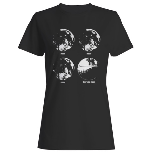 These are star wars death star moon women t shirt that are cute tied to the side or paired with a cardigan or jacket for a more styled look. So comfy and classic, they are sure to make your vacation extra magical.