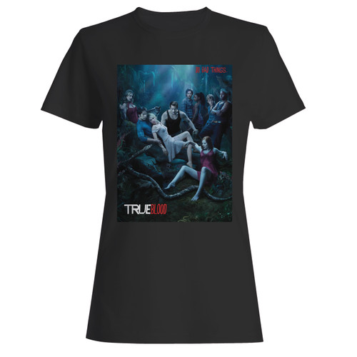 These are true blood tv show women t shirt that are cute tied to the side or paired with a cardigan or jacket for a more styled look. So comfy and classic, they are sure to make your vacation extra magical.
